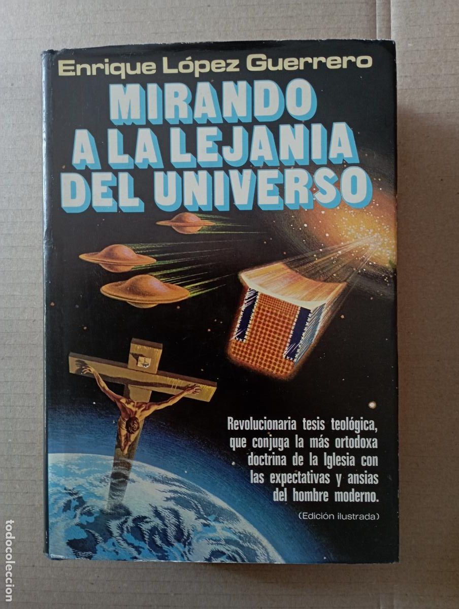 Livres d'occasion: PLI - MIRANDO A LA LEJANIA DEL UNIVERSO - MUY BUEN ESTADO - ENRIQUE L&Oacute;PEZ GUERRERO - 1&ordf; EDICI&Oacute;N 1978
