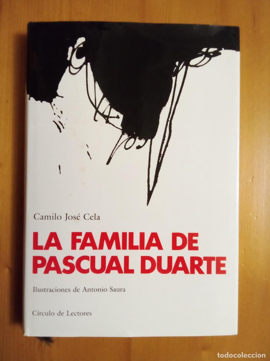 Gebrauchte B&uuml;cher: LA FAMILIA DE PASCUAL DUARTE, CAMILO JOSE CELA, ILUSTRACIONES DE ANTONIO SAURA, CIRCULO DE LECTORES