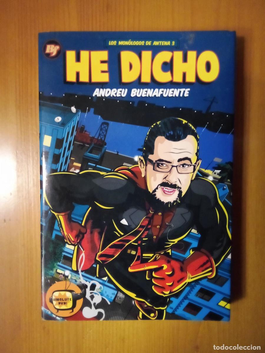 Libri di seconda mano: HE DICHO, ANDREU BUENAFUENTE