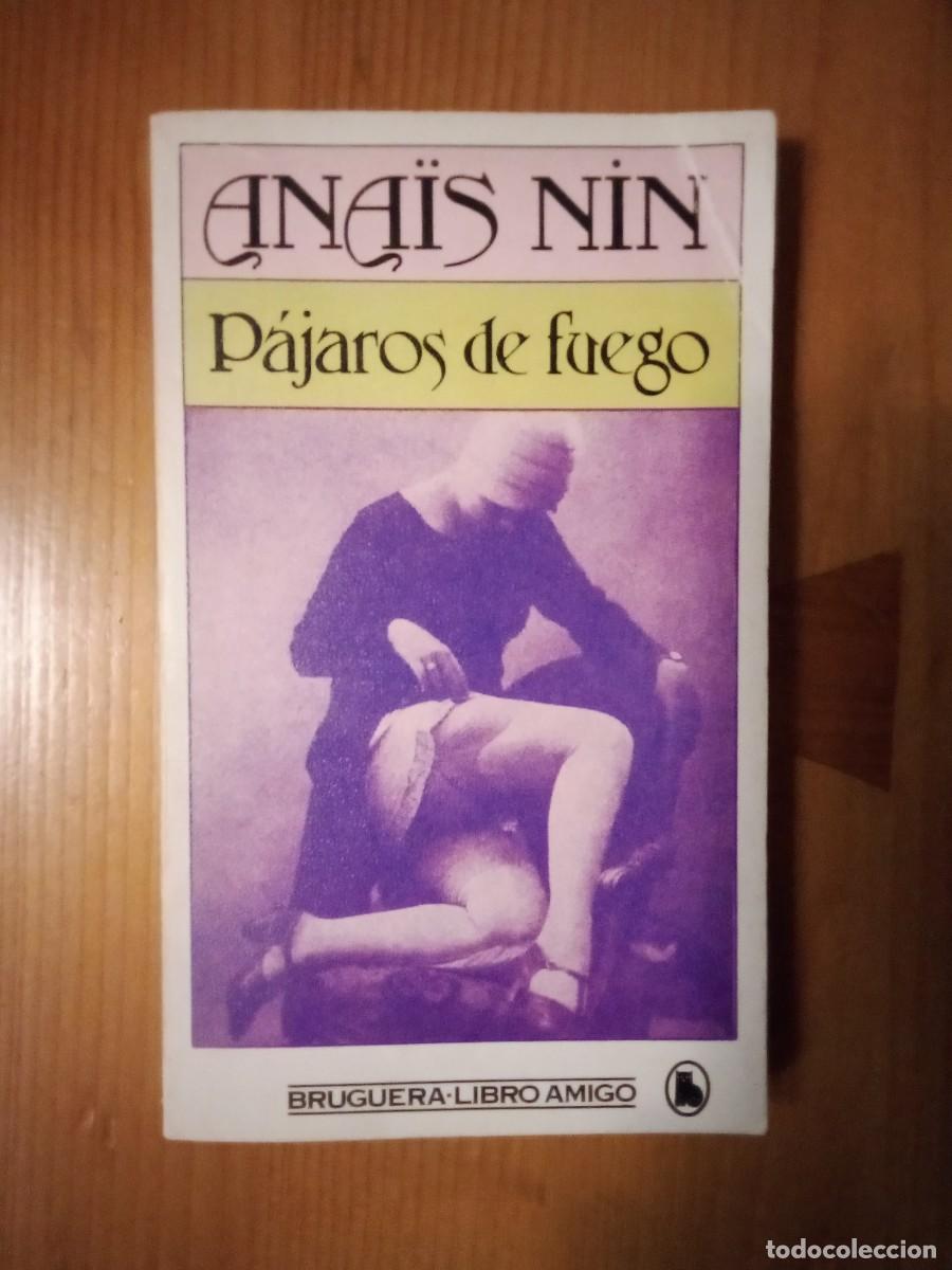 Second hand books: ANAIS NIN, PAJAROS DE FUEGO, BRUGUERA