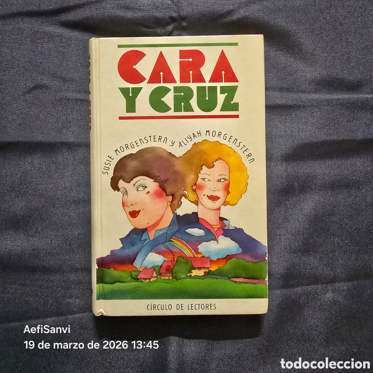 Libros de segunda mano: CARA Y CRUZ (SUSIE MORGENSTERN Y ALIYAH MORGENSTERN) (C&Iacute;RCULO DE LECTORES)