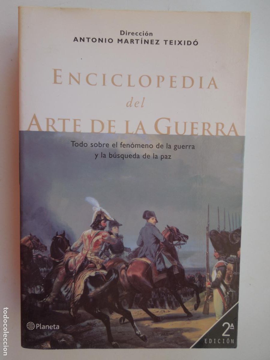 Libros de segunda mano: ENCICLOPEDIA DEL ARTE DE LA GUERRA - ANTONIO MART&Iacute;NEZ TEIXID&Oacute; - EDITORIAL PLANETA 2001.