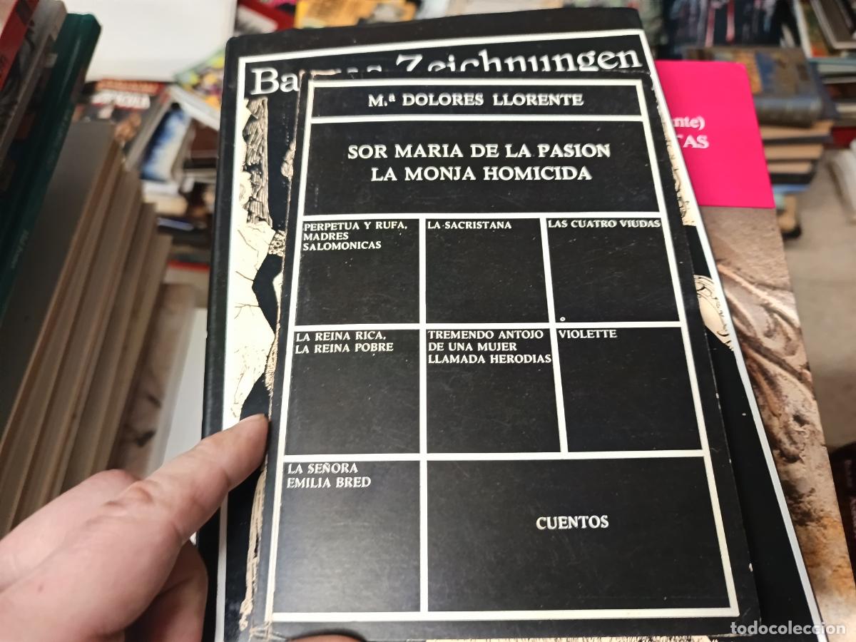 Libros de segunda mano: SOR MARIA DE LA PASI&Oacute;N, LA MONJA HOMICIDA .CUENTOS. DEDICATORIA Y FIRMA ORIGINAL M&ordf; DOLORES LLORENTE
