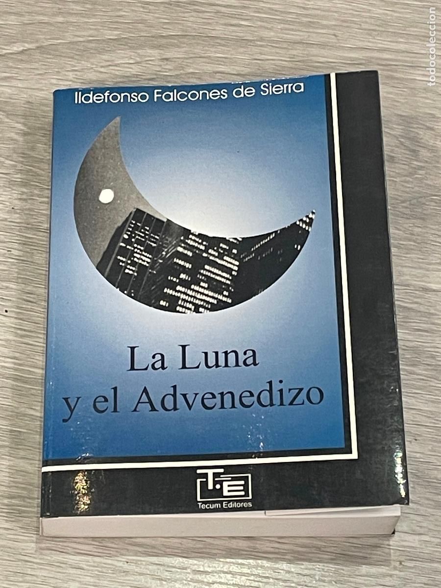 Libros de segunda mano: ILDEFONSO FALCONES - LA LUNA Y EL ADVENEDIZO - ED.TECUM 1998