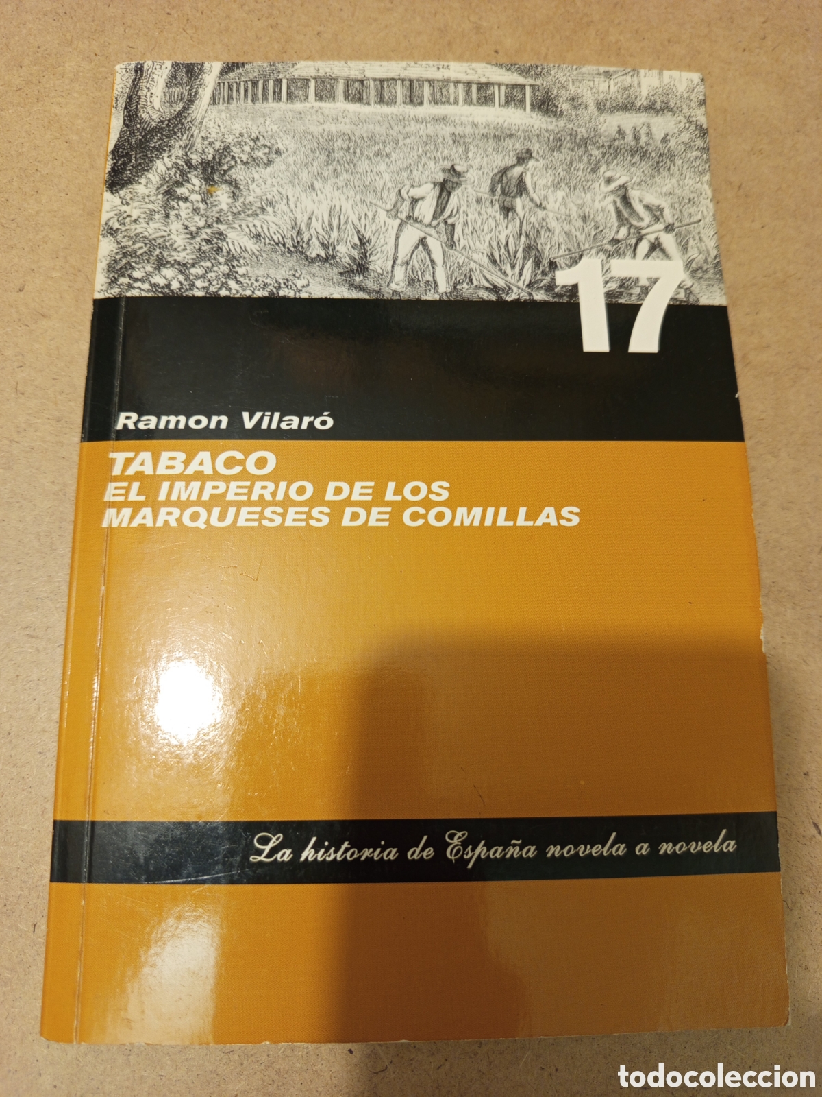 Livres d'occasion: TABACO. EL IMPERIO DE LOS MARQUESES DE COMILLAS (RAMON VILARO)