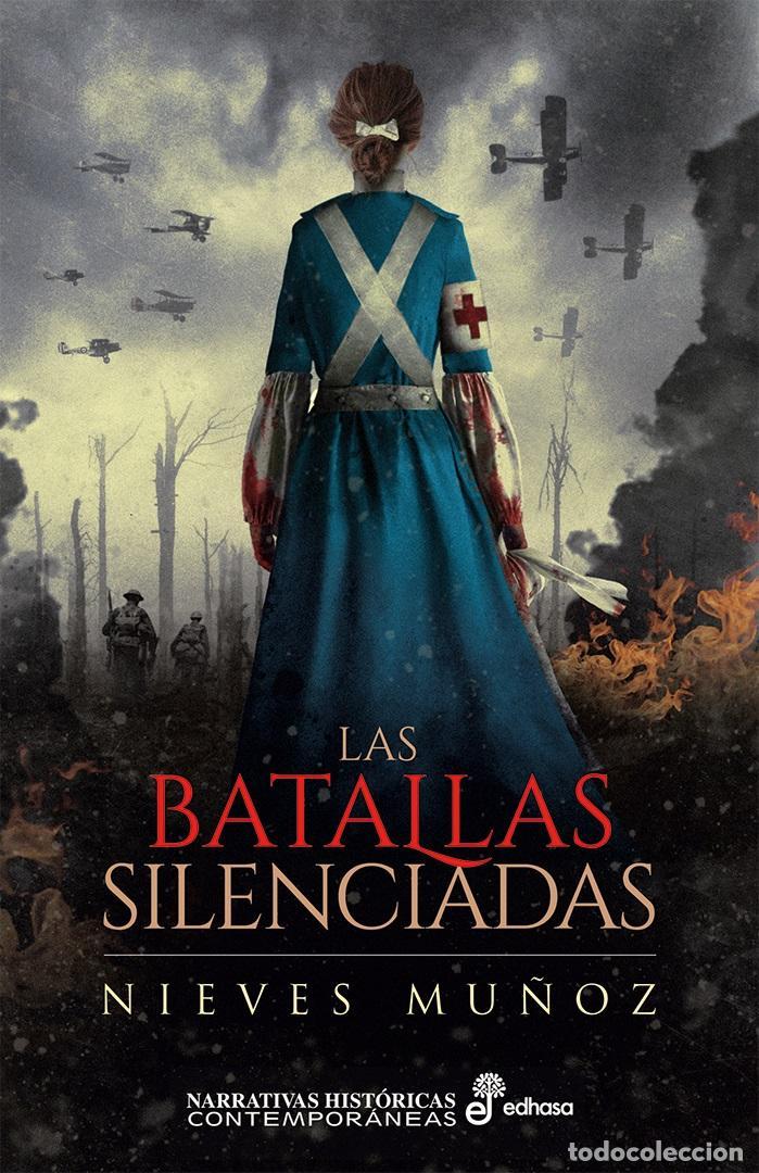 Libros de segunda mano: Las batallas silenciadas. - Mu&ntilde;oz, Nieves.