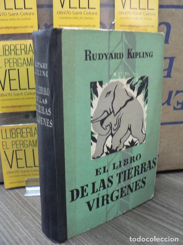 Libros de segunda mano: El libro de las Tierras V&iacute;rgenes - Kipling - Gili - 1954, 7&ordf; ed. - Trad. Ram&oacute;n D. Per&eacute;s