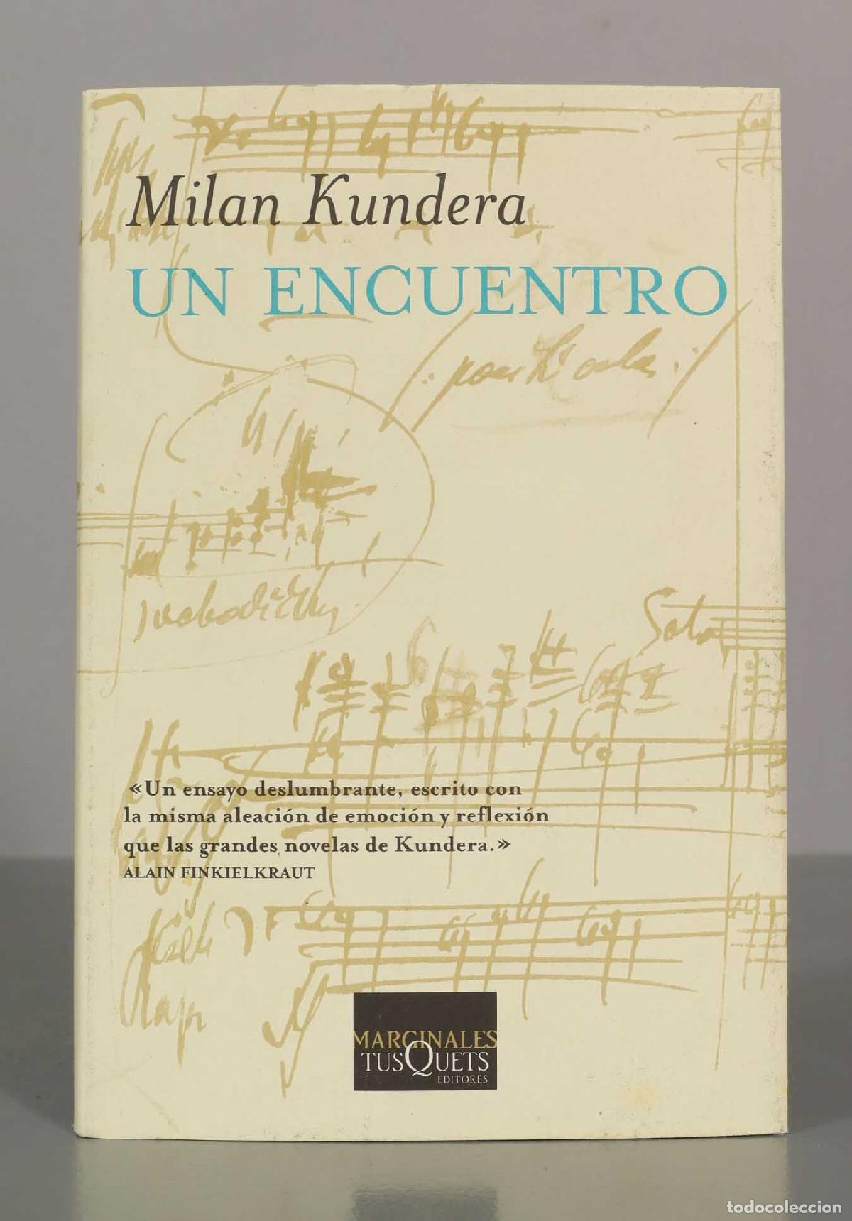 Libros de segunda mano: Milan Kundera. UN ENCUENTRO.