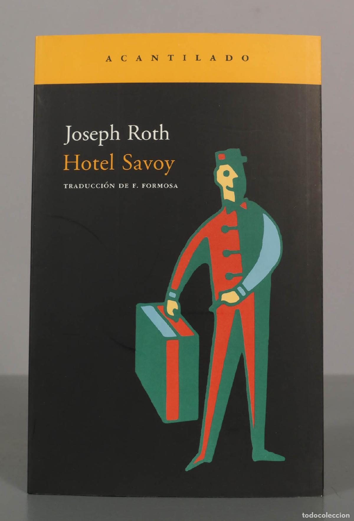 Libros de segunda mano: Joseph Roth. Hotel Savoy. ACANTILADO