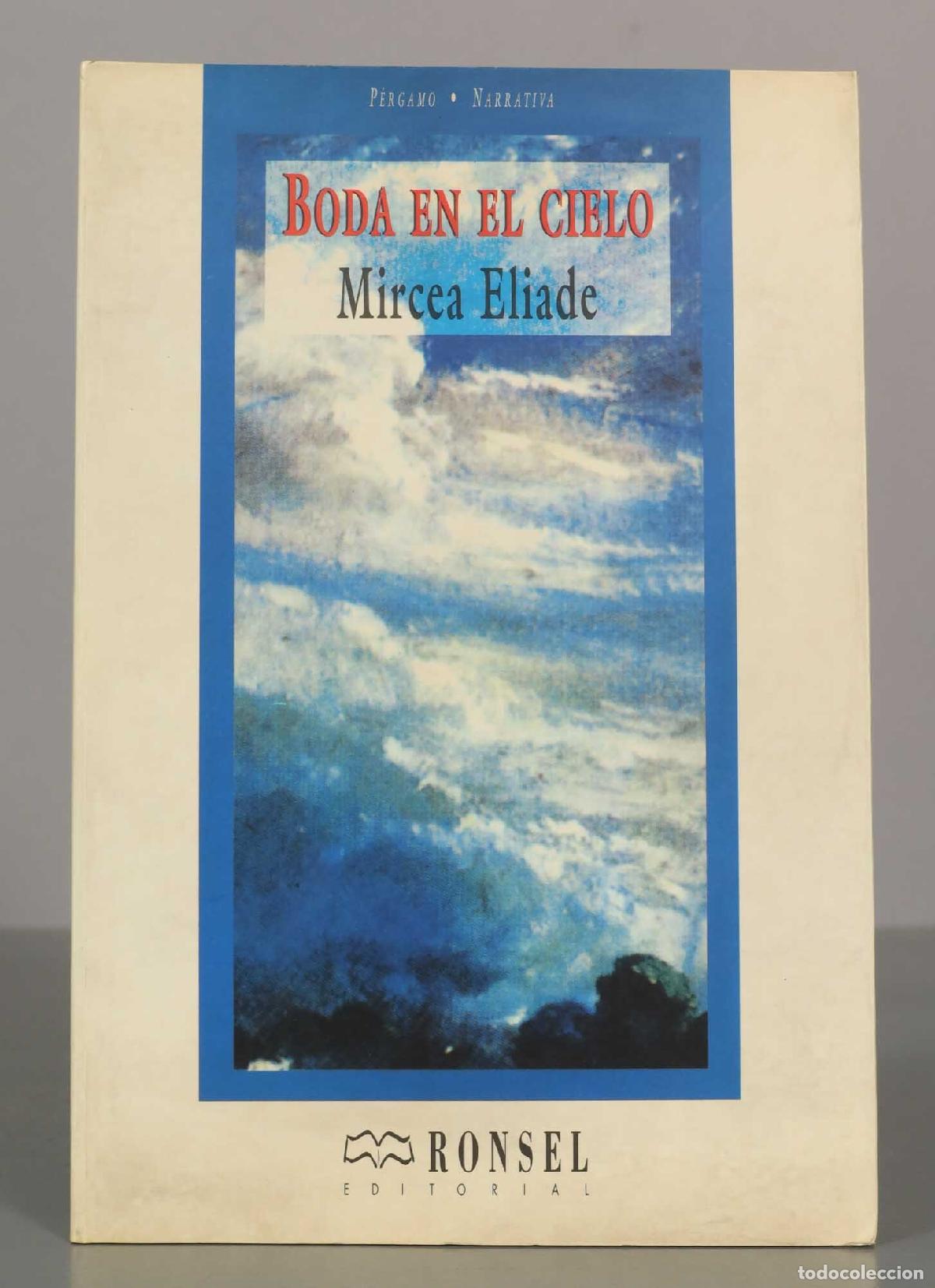 Libros de segunda mano: BODA EN EL CIELO. Mircea Eliade.