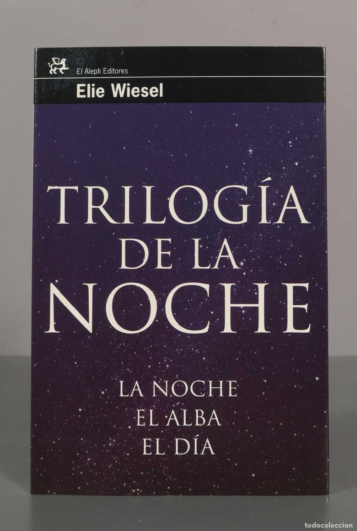 Libros de segunda mano: Elie Wiesel. TRILOG&Iacute;A DE LA NOCHE.