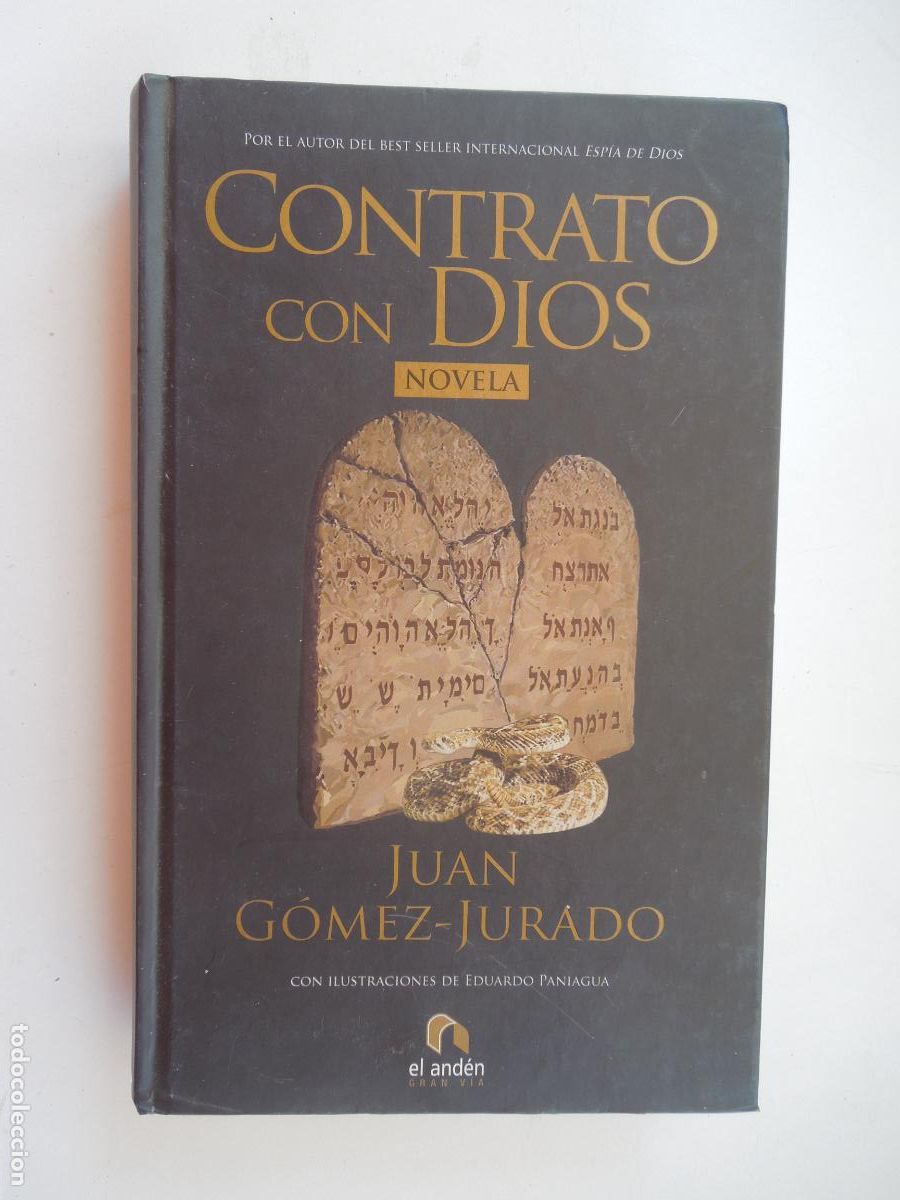 Libros de segunda mano: CONTRATO CON DIOS - JUAN G&Oacute;MEZ-JURADO - EDICIONES EL AND&Eacute;N PRIMERA EDICI&Oacute;N 2007.