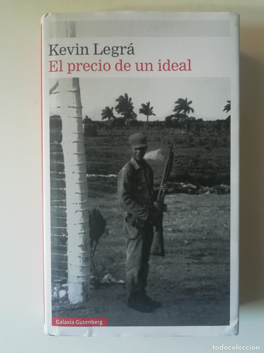 Libros de segunda mano: EL PRECIO DE UN IDEAL - KEVIN LEGR&Aacute; - ED. GALAXIA GUTENBERG 2025