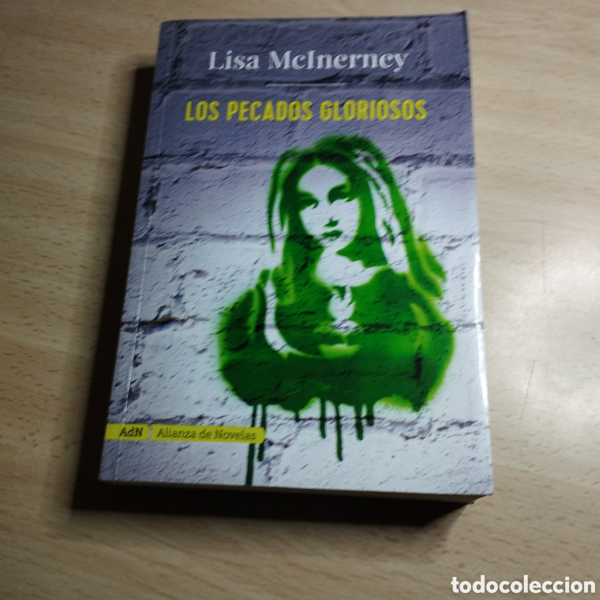 Libros de segunda mano: Los pecados gloriosos. Lisa McInerney. 2016. Alianza de novelas.