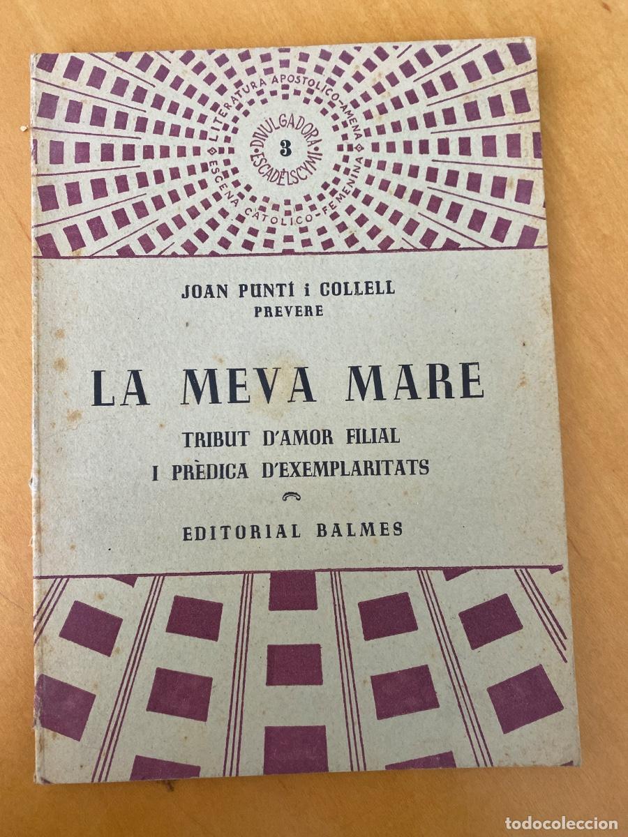 Libros de segunda mano: LA MEVA MARE, JOAN PUNTI COLLELL,