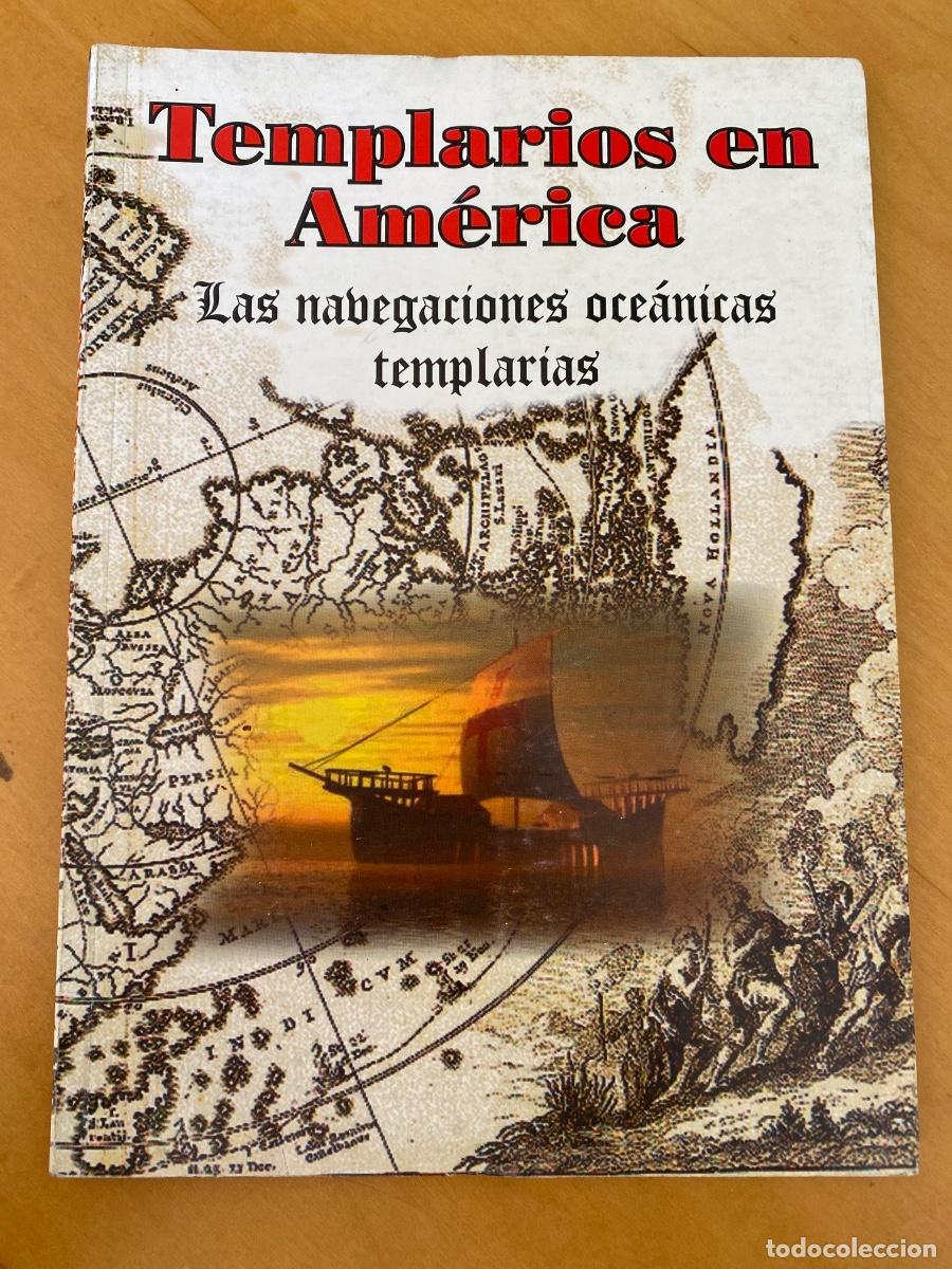 Libros de segunda mano: TEMPLARIOS EN AMERICA. LAS NAVEGACIONES OCEANICAS TEMPLARIAS. EL ARCA DE PAPEL. SOLIS JOSE ANTONIO