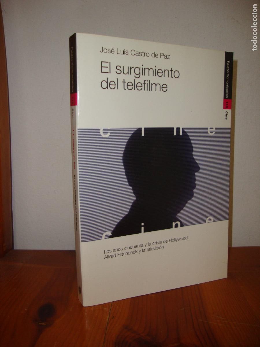 Libros de segunda mano: EL SURGIMIENTO DEL TELEFILME. LOS A&Ntilde;OS CINCUENTA Y LA CRISIS DE HOLLYWOOD: ALFRED HITCHCOCK Y LA TEL