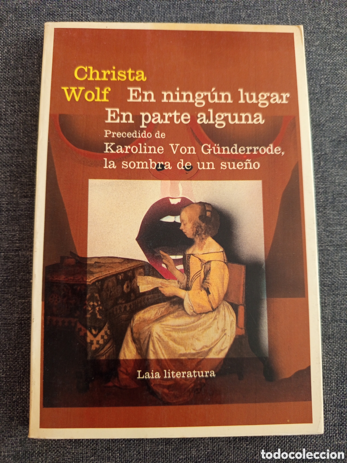 Libros de segunda mano: EN NINGUN LUGAR. EN PARTE ALGUNA (CHRISTA WOLF)