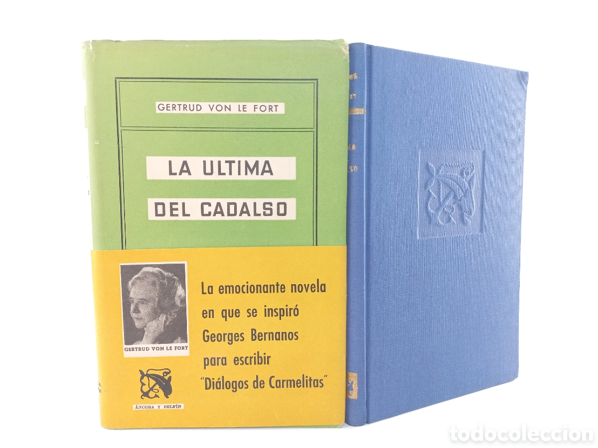 Libros de segunda mano: La &uacute;ltima del cadalso. Gertrud von Le Fort. Destino, ancora y delf&iacute;n, primera edici&oacute;n, 1958.