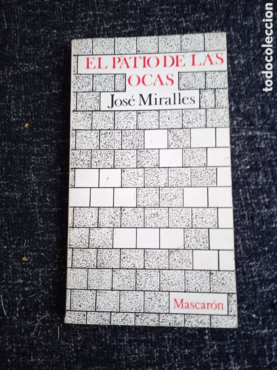 Libros de segunda mano: El patio de las ocas. / Jos&eacute; Miralles