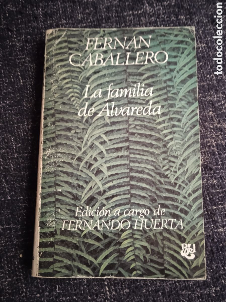 Libros de segunda mano: La familia de Alvareda. / Fern&aacute;n Caballero
