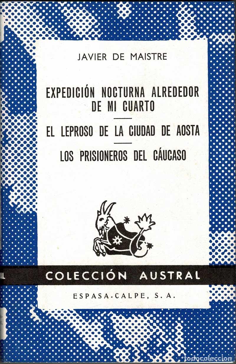 Gebrauchte B&uuml;cher: Expedici&oacute;n nocturna alrededor de mi cuarto. El leproso de la ciudad de Aosta. Los prisioneros del C&aacute;