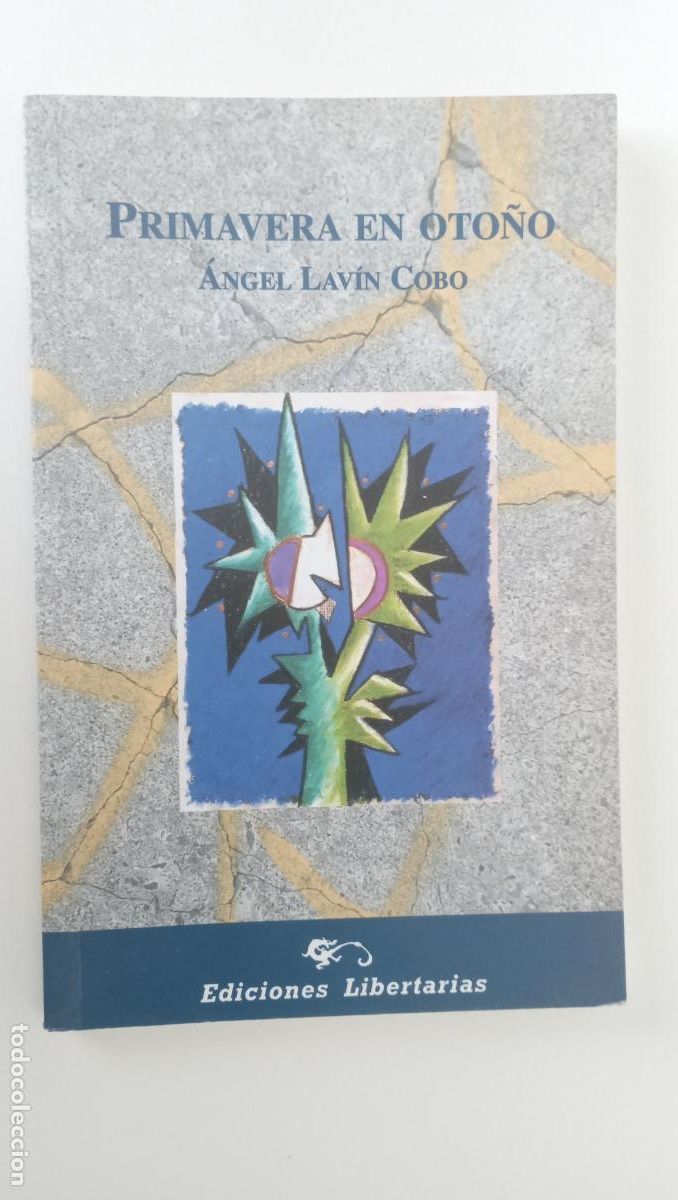 Libros de segunda mano: PLI - PRIMAVERA EN OTO&Ntilde;O - &Aacute;NGEL LAV&Iacute;N COBO - 1&ordf; EDICI&Oacute;N 2005 -