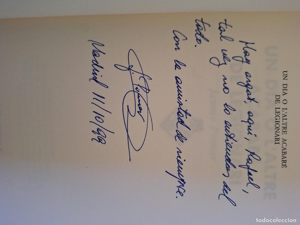 Libros de segunda mano: UN DIA O L&acute;ALTRE ACABARE DE LEGIONARI. FIRMA AUTOGRAFA DEL AUTOR. - POMAR, Jaume.
