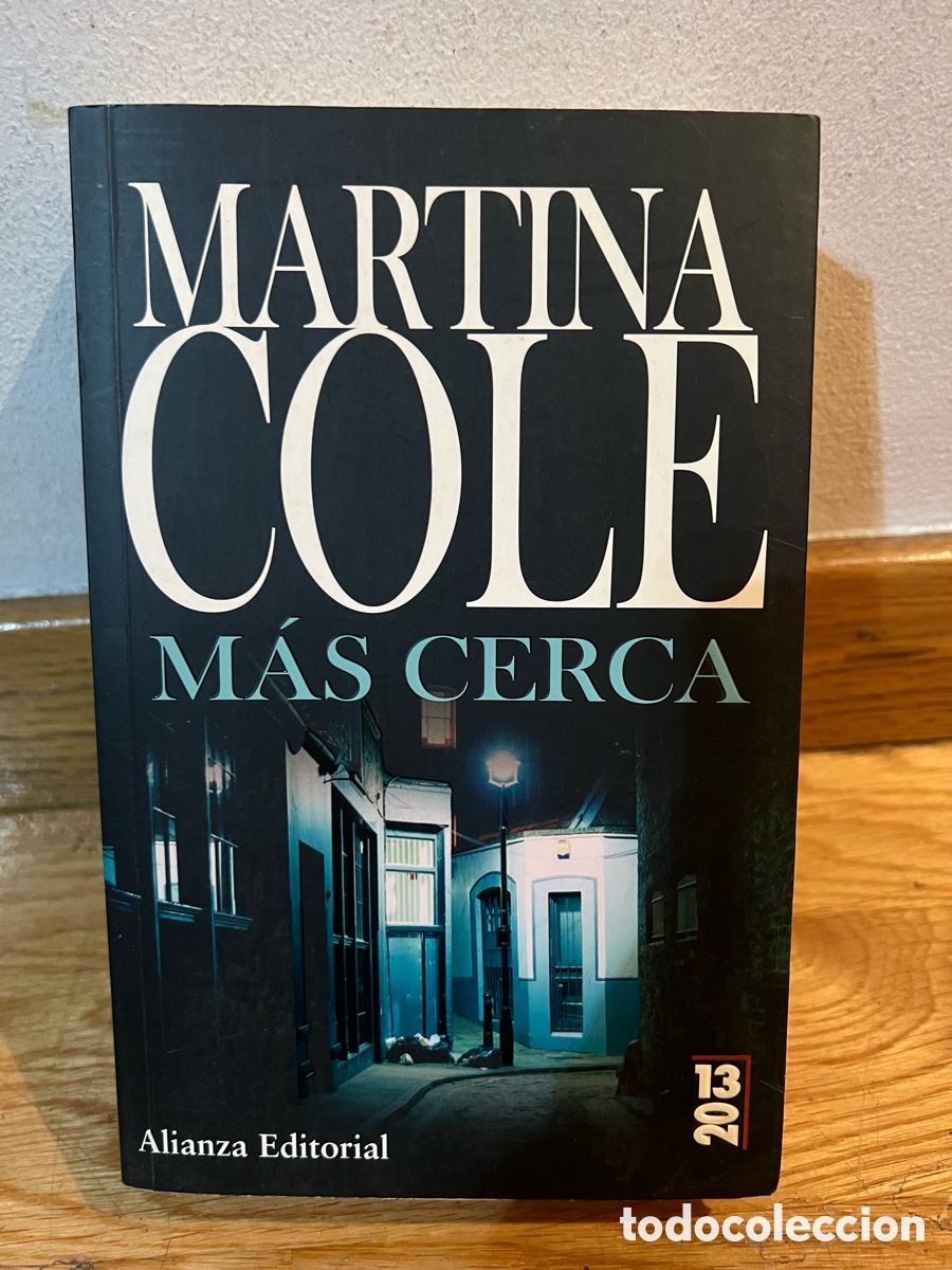 Libros de segunda mano: MARTINA COLE M&Aacute;S CERCA