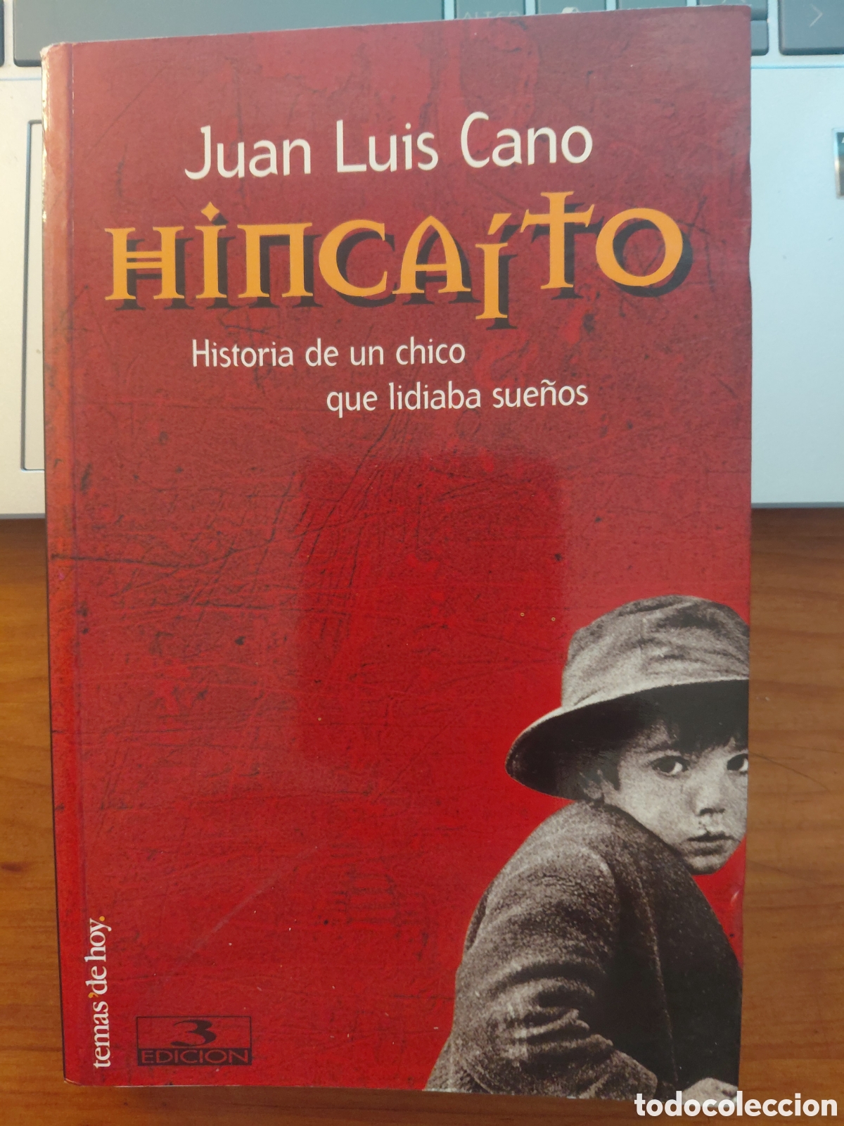 Libros de segunda mano: Hinca&iacute;to, Historia de un chico que lidiaba sue&ntilde;o Juan Luis Cano