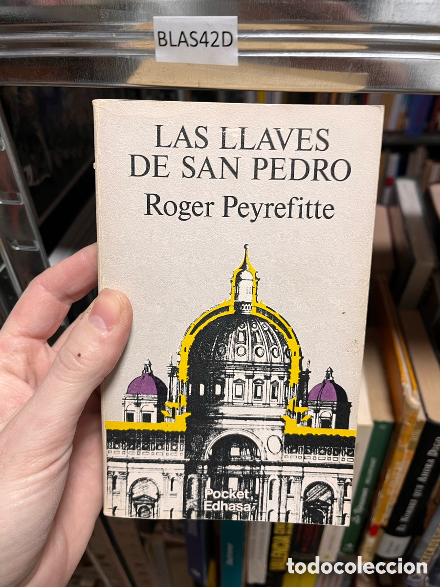 Libros de segunda mano: BLAS42D LAS LLAVES DE SAN PEDRO Roger Peyrefitte