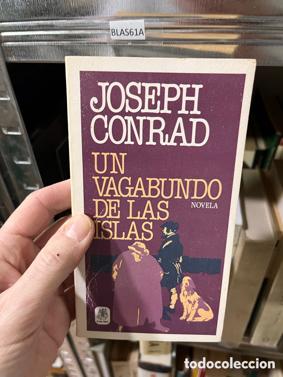 Libros de segunda mano: BLAS61A JOSEPH CONRAD UN VAGABUNDO DE LAS ISLAS