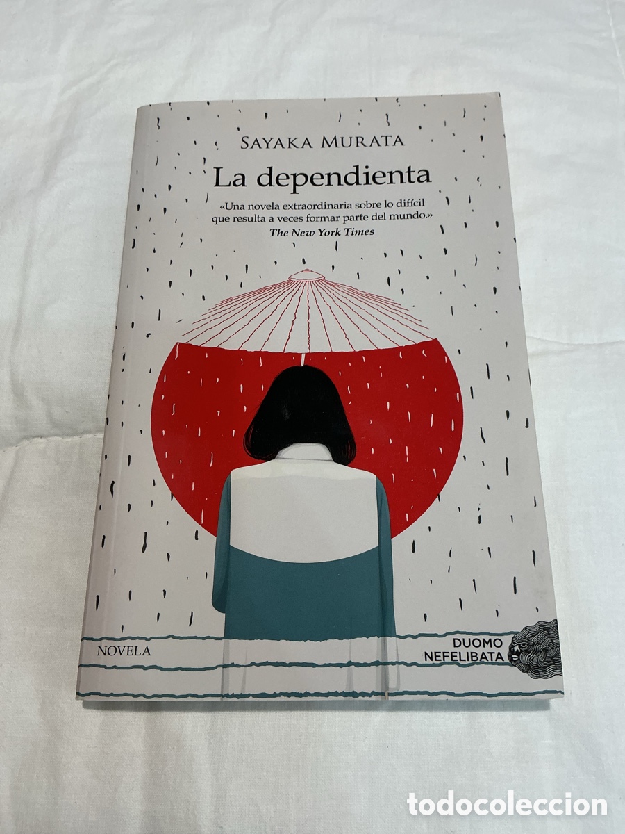 Libros de segunda mano: LA DEPENDIENTA. SAYAKA MURATA. Edici&oacute;n: DUOMO NEFELIBATA.