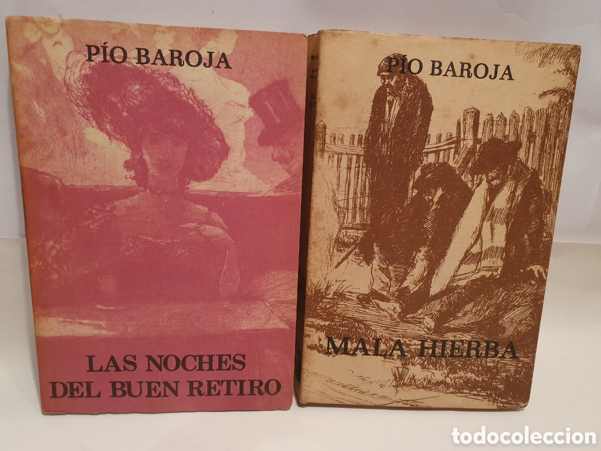 Libros de segunda mano: PIO BAROJA. LAS NOCHES DEL BUEN RETIRO. MALA HIERBA. EDICION CONMEMORATIVA. CARO RAGGIO.