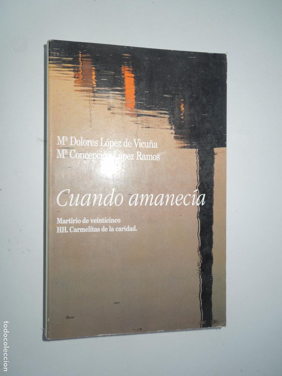 Gebrauchte B&uuml;cher: CUANDO AMANEC&Iacute;A - M&ordf; DOLORES L&Oacute;PEZ DE VICU&Ntilde;A/M&ordf; CONCEPCI&Oacute;N L&Oacute;PEZ RAMOS - 1993.