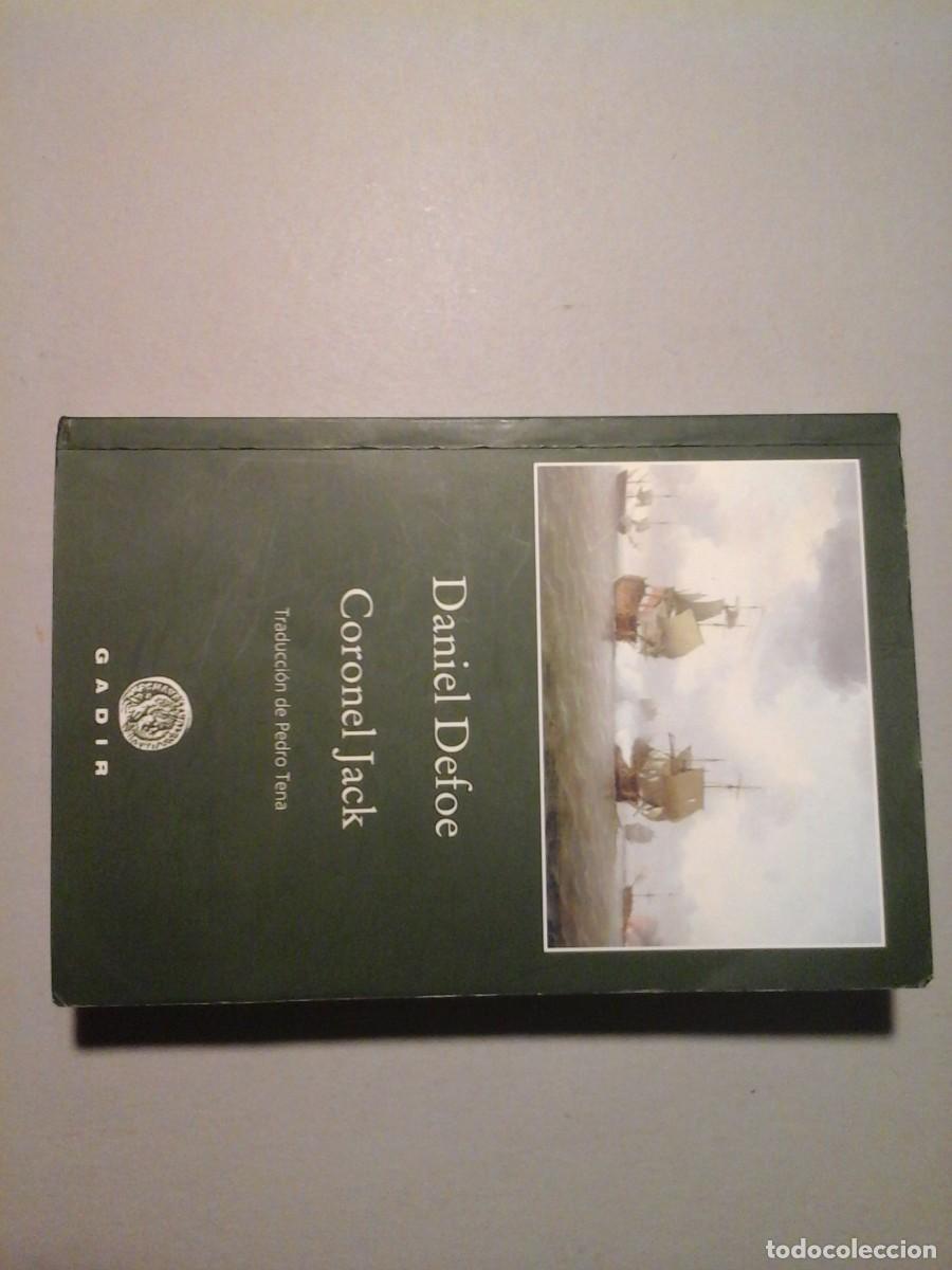Libros de segunda mano: DANIEL DEFOE. CORONEL JACK. 1&ordf; EDICI&Oacute;N EN ESPA&Ntilde;OL. GADIR. LITERATURA INGLESA. PIRATAS