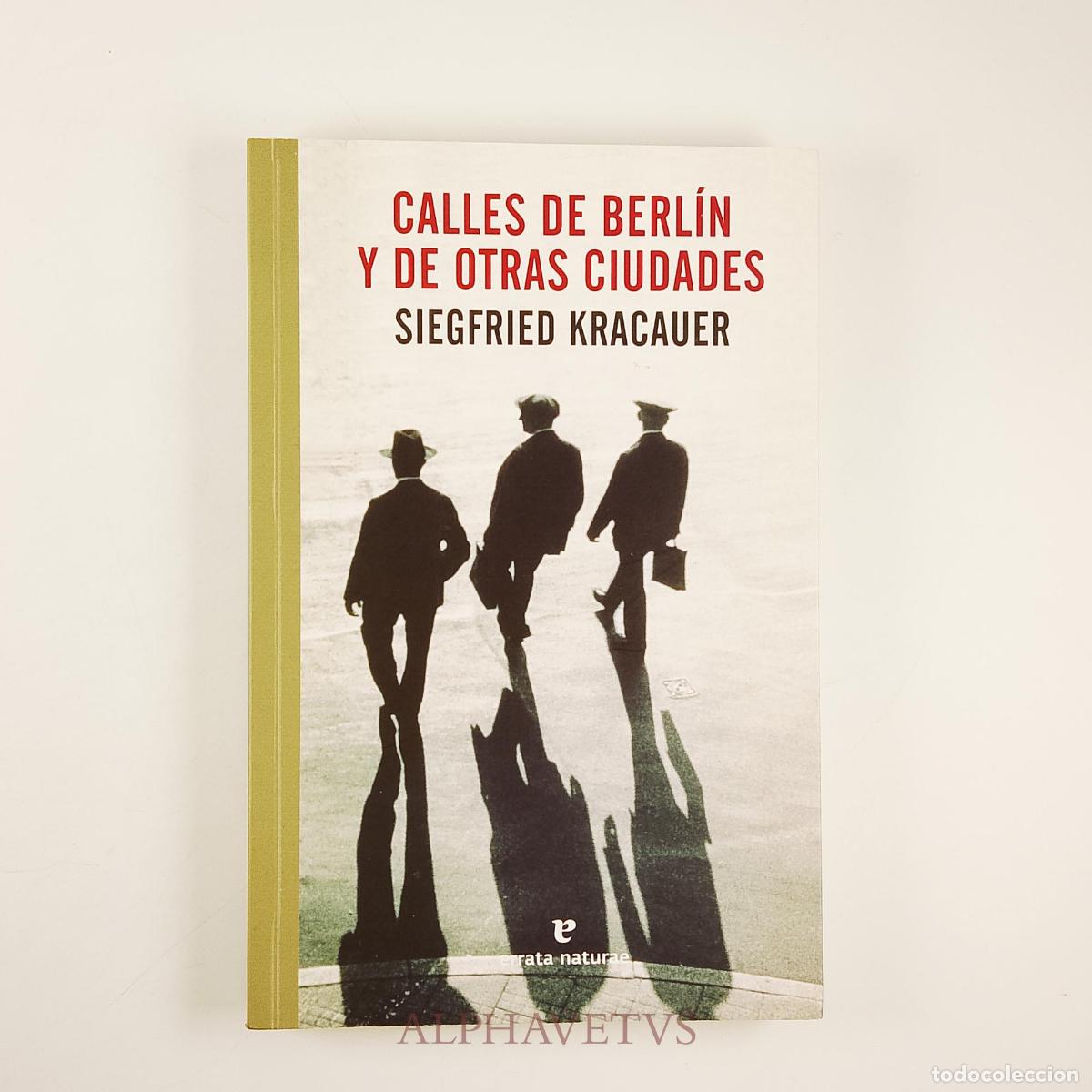 Libros de segunda mano: Calles de Berl&iacute;n y de otras ciudades - Kracauer, Siegfried