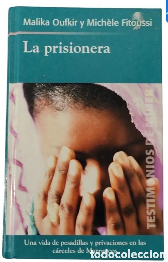 Libros de segunda mano: :::: LB19 - LA PRISIONERA - TESTIMONIOS DE MUJER