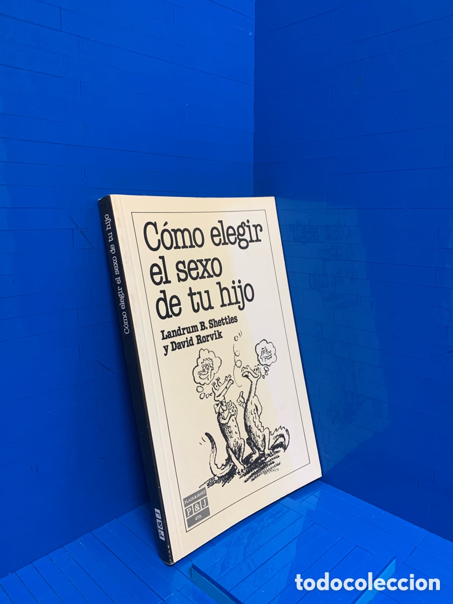 Libros de segunda mano: C&Oacute;MO ELEGIR EL SEXO DE TU HIJO&middot;&middot;&middot;&middot;LANDRUM B. SHETTLES Y DAVID RORVIK