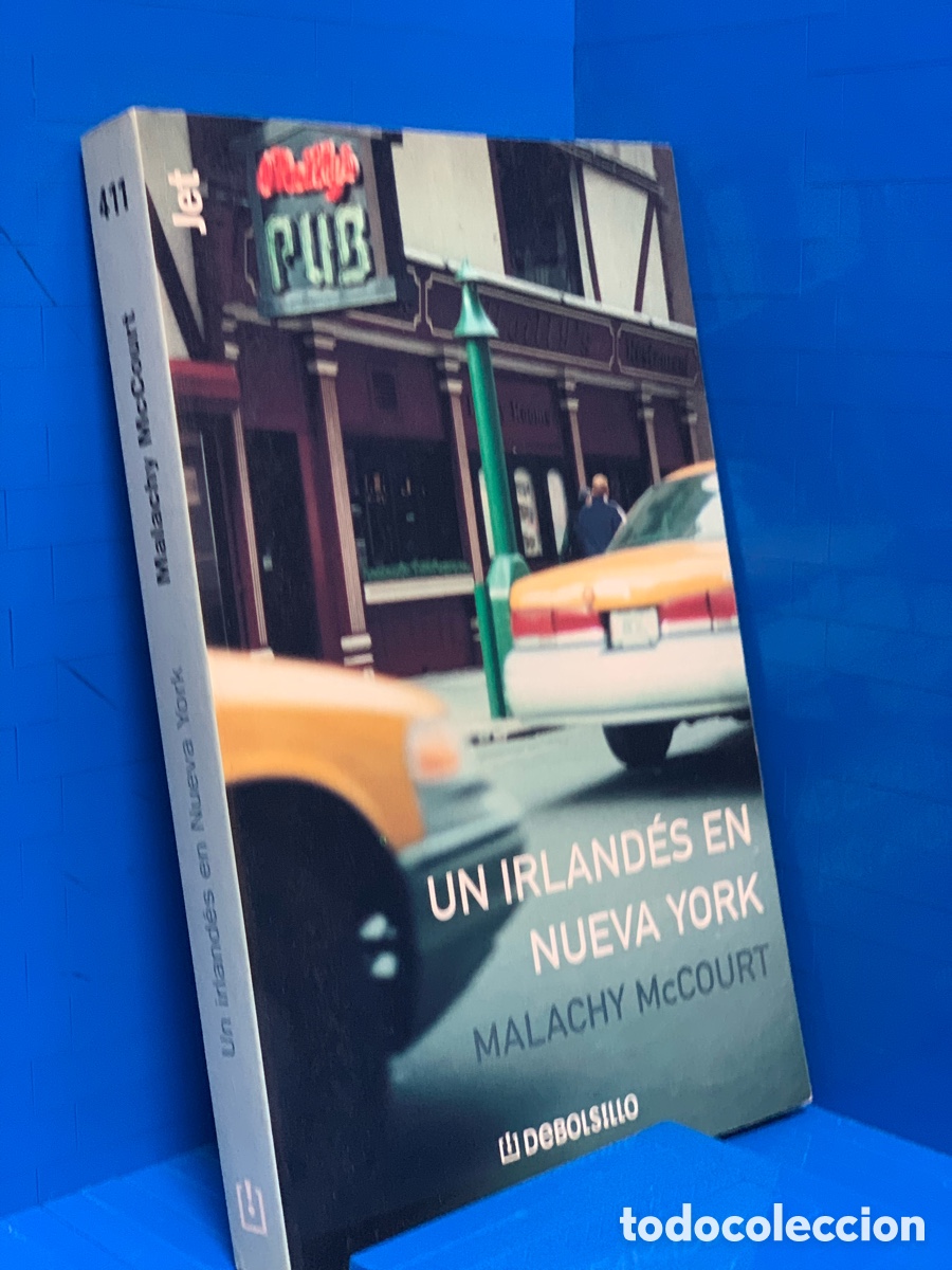 Libros de segunda mano: UN IRLAND&Eacute;S EN NUEVA YORK&middot;&middot;&middot;&middot;&middot;MALACHY MCCOURT