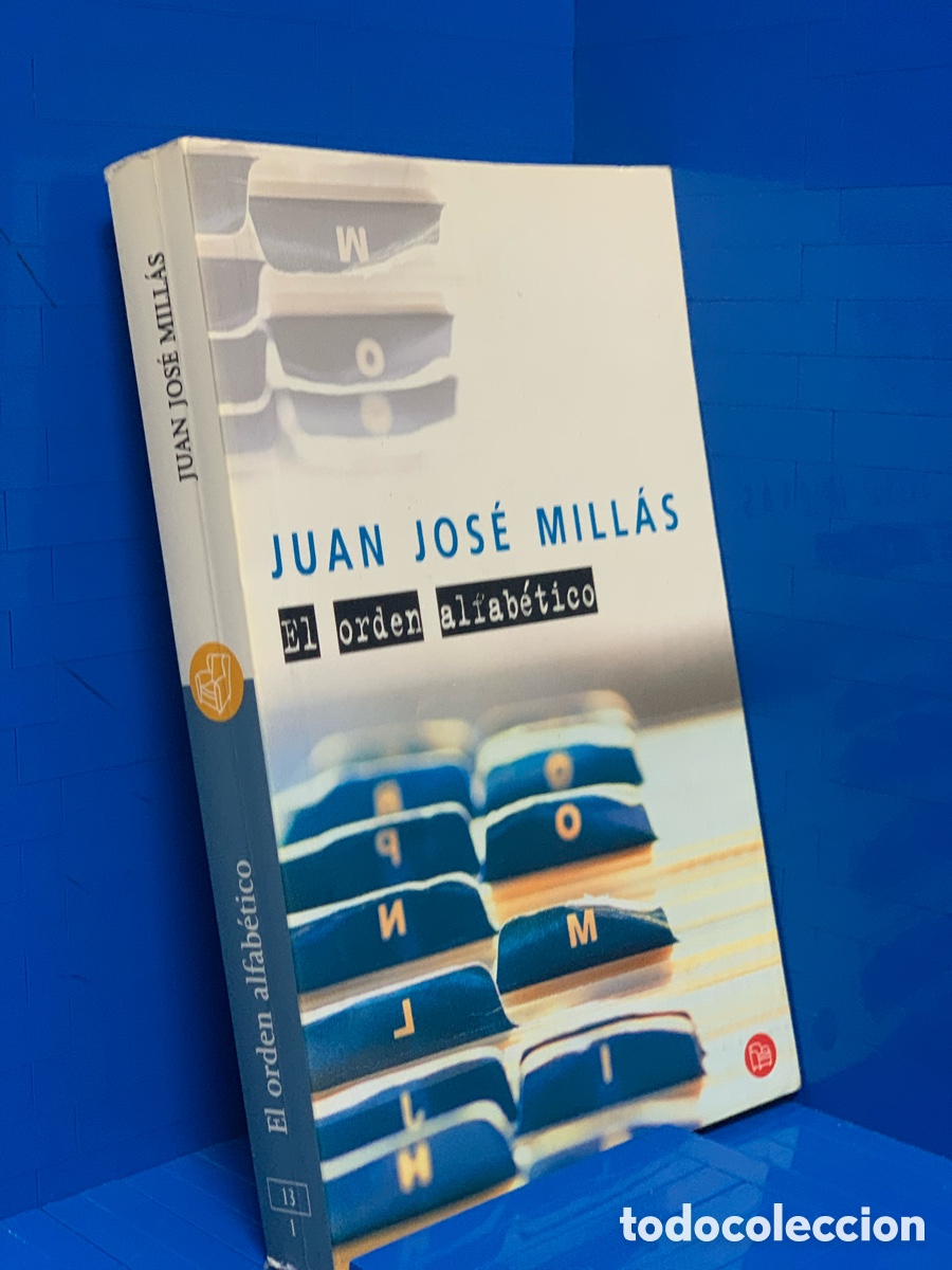 Libros de segunda mano: JUAN JOS&Eacute; MILL&Aacute;S&middot;&middot;&middot;&middot;&middot;&middot; EL ORDEN ALFAB&Eacute;TICO