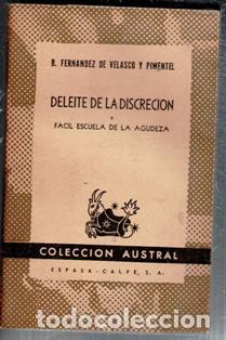 Libros de segunda mano: Deleite de la discrecion, B. Fern&aacute;ndez de Velasco y Pimentel. Colecci&oacute;n Austral. Primera edici&oacute;n.