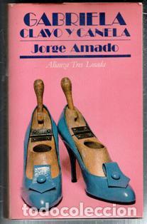 Libros de segunda mano: Gabriela, clavo y canela. Jorge Amado