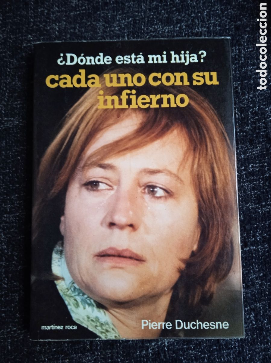Libros de segunda mano: Cada uno con su infierno, / Pierre Duchesne