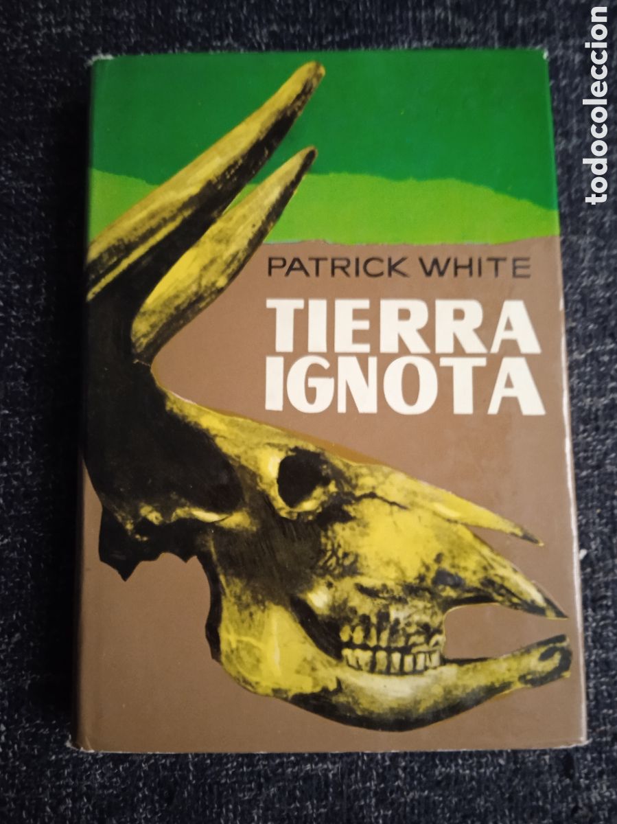 Libros de segunda mano: TIERRA IGNOTA. / PATRICK WHITE.