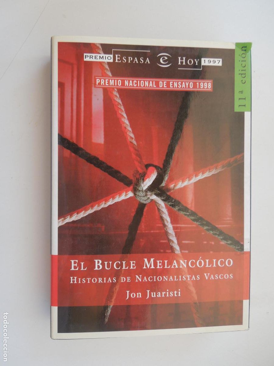 Libros de segunda mano: EL BUCLE MELANC&Oacute;LICO - JON JUARISTI - ESPASA 1998.