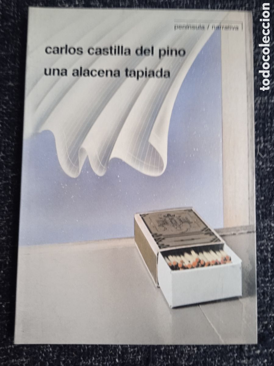 Second hand books: UNA ALACENA TAPIADA / CARLOS CASTILLA DEL PINO