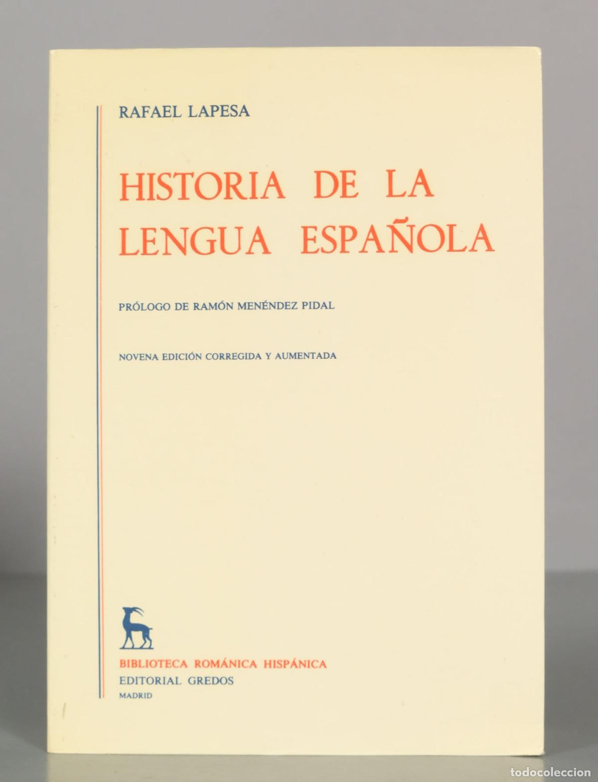 Libros de segunda mano: RAFAEL LAPESA. HISTORIA DE LA LENGUA ESPA&Ntilde;OLA.
