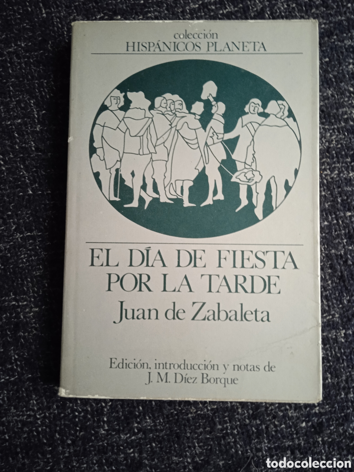 Libros de segunda mano: EL DIA DE FIESTA POR LA TARDE / Juan de Zabaleta