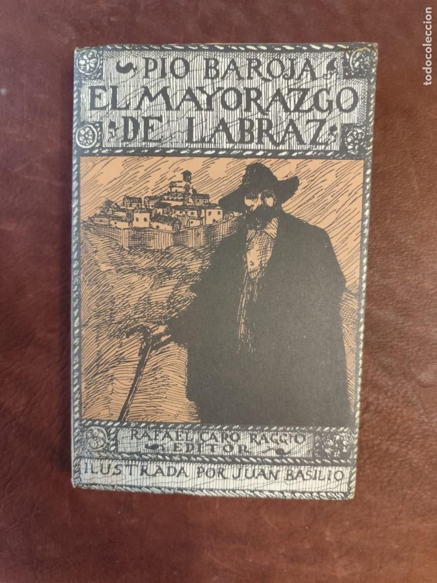 Livres d'occasion: P&iacute;o Baroja. EL MAYORAZGO DE LABRAZ. Caro Raggio